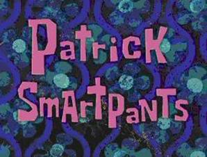 Titlecard-Patrick SmartPants.jpg
