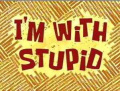 Titlecard I’m with Stupid.jpg