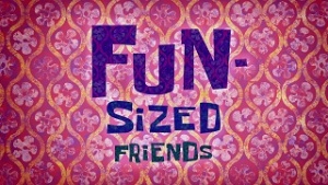 Funsizedfriends.jpg